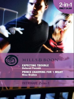 cover image of Expecting Trouble / Prince Charming for 1 Night
